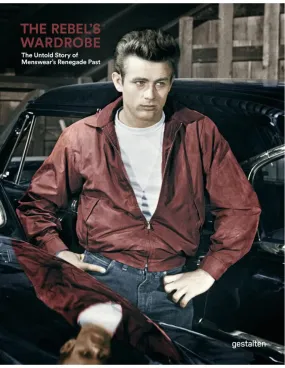 Book: THE REBEL'S WARDROBE - The Untold Story of Menswear's Renegade Past